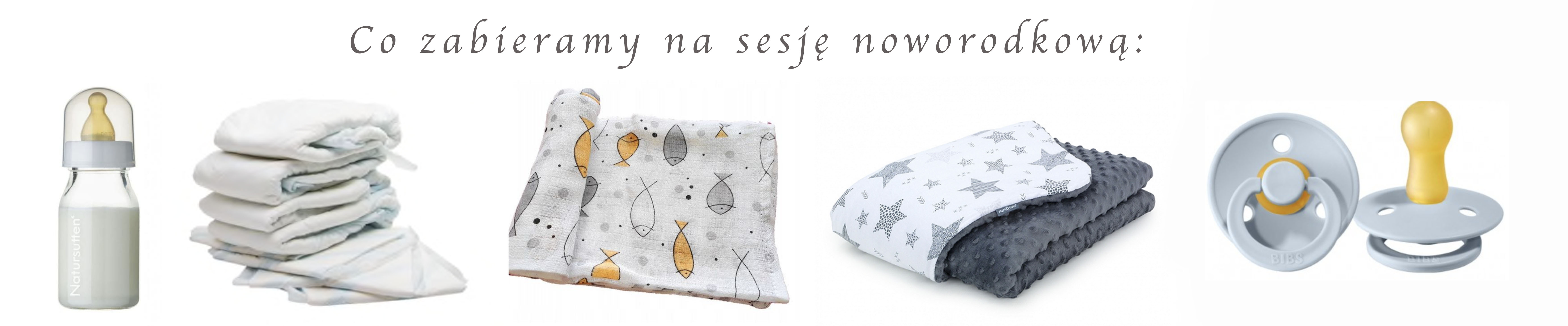 co zabrac na sesje noworodkowa